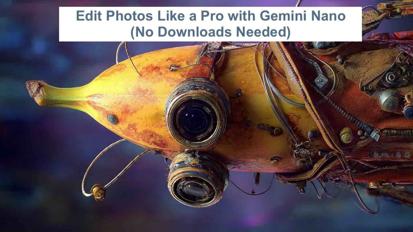 Free Nano Banana Hacks: Generate & Edit AI Photos WIth   with Gemini Nano Like a Pro